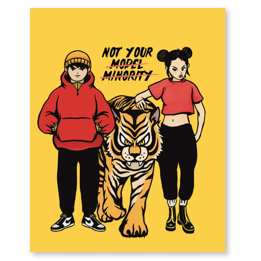Not Your Model Minority Print