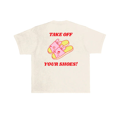 Take Off Your Shoes T-Shirt -  Cream