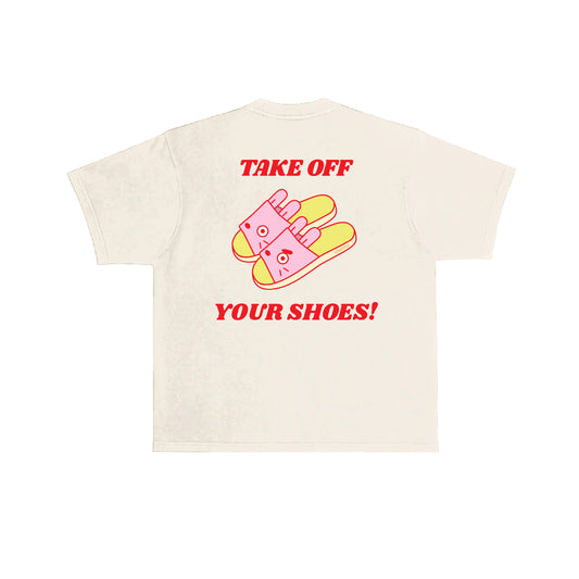 Take Off Your Shoes T-Shirt -  Cream