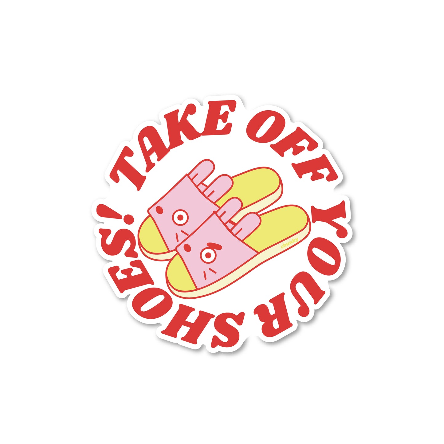 Take Off Your Shoes Sticker