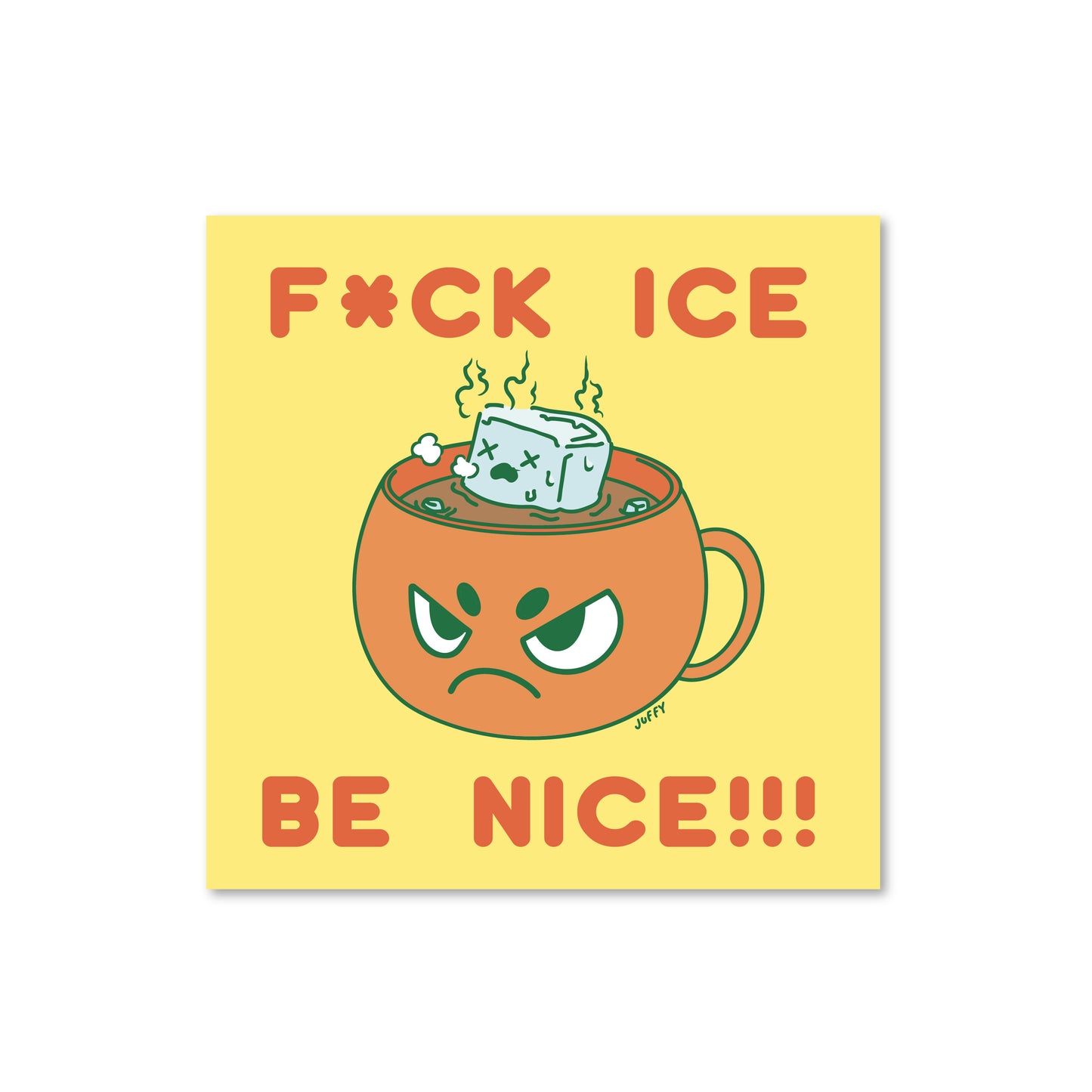 Fck Ice Be Nice Print