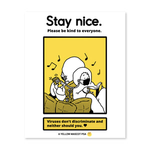 Stay Nice PSA Print